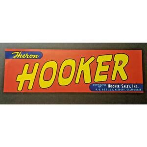 Vintage Theron Hooker Brand Crate Label Hooker Sales Reedley California NOS WS8D